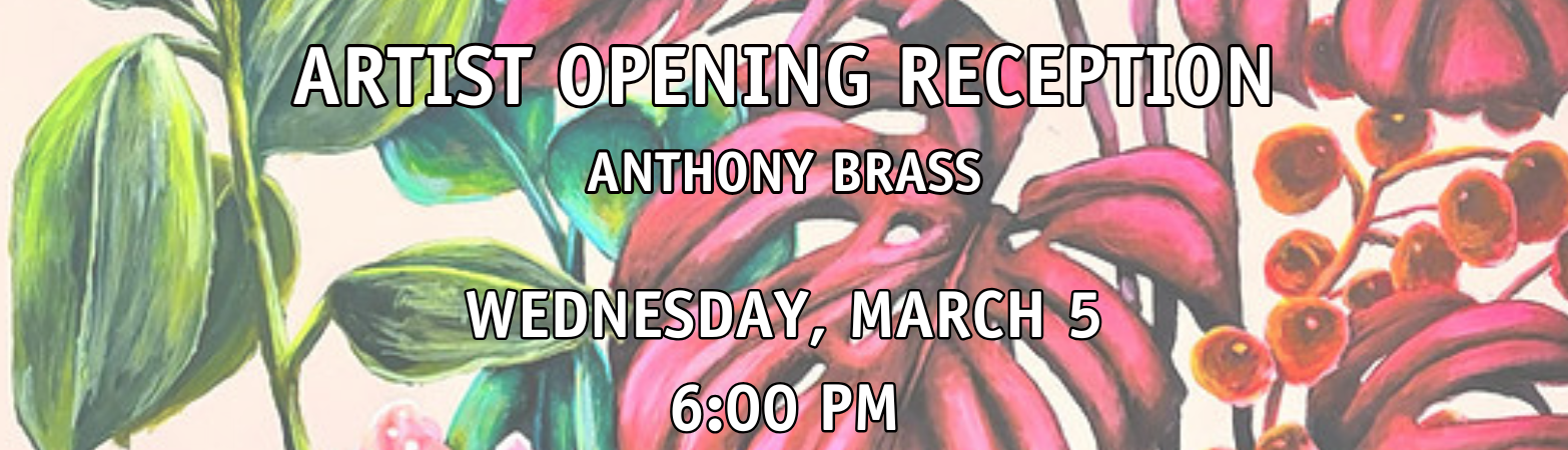 Art Reception: Anthony Brass